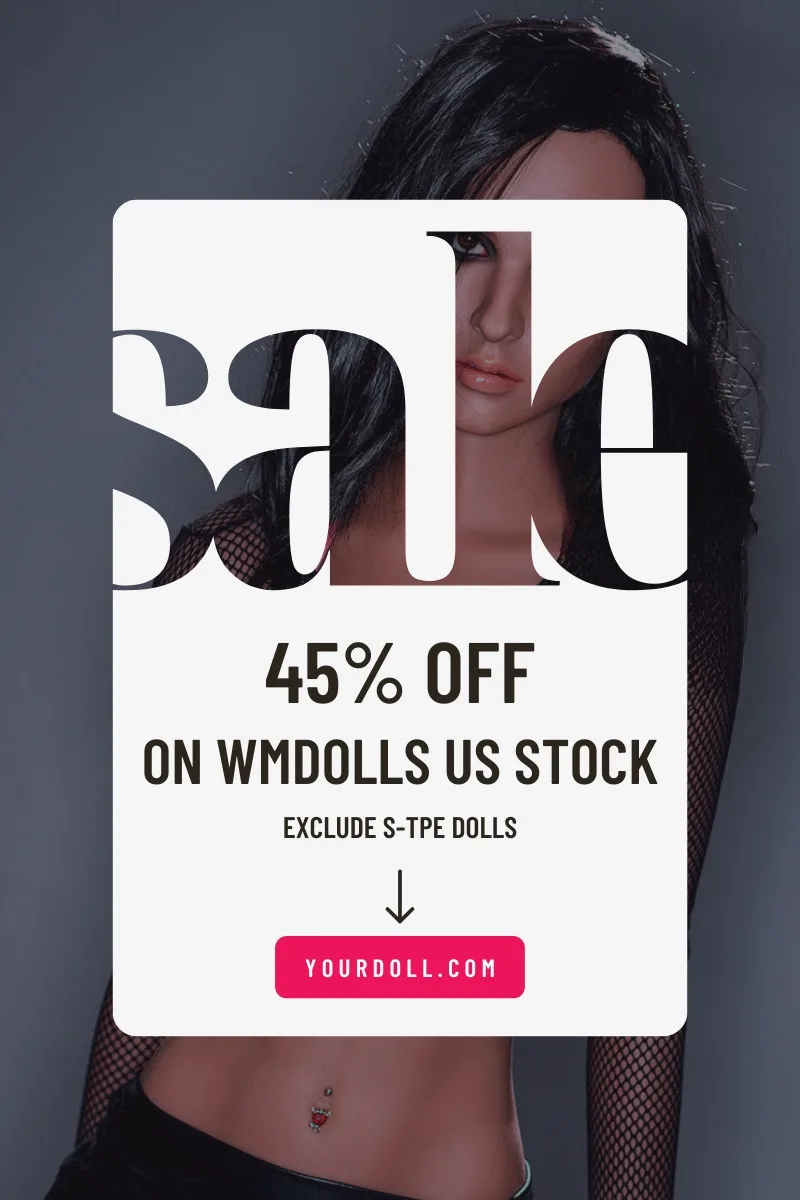 Clearance Sale: 45% OFF on WM TPE Dolls in the US Warehouse